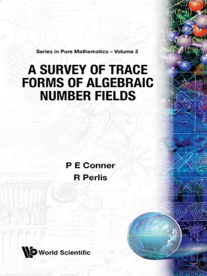 cover image of A Survey of Trace Forms of Algebraic Number Fields